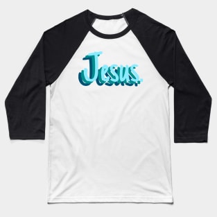 jesus. Baseball T-Shirt